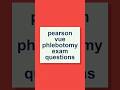 How to Pass the Pearson Vue Phlebotomy Exam | Practice Questions Explained! #phlebotomyexam