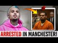 Chris Brown Arrested in Manchester