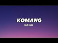 Komang - Raim Laode (Lirik Lagu)