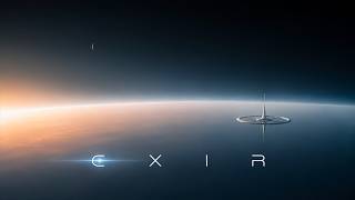 E x i r : Atmospheric Sci Fi Space Fantasy Music