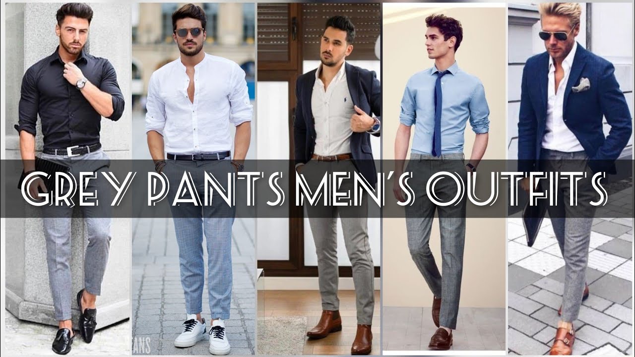 Men's Grey Pant Outfits Ideas/Grey Pants With Shirts Combination