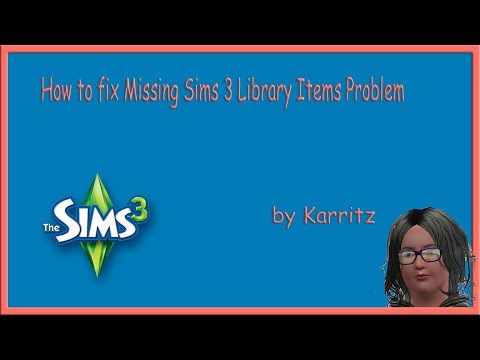 How to fix Missing Sims 3 Library Items