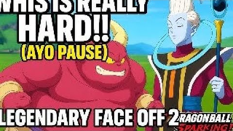 WHIS IS REALLY HARD! (AYO PAUSE) | LEGENDARY FACE OFF 2 | DRAGONBALL SPARKING ZERO!