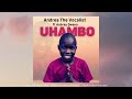 Andrea the vocalistuhambo ft aubrey qwana official audio