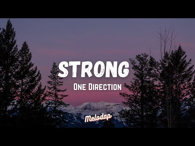 One Direction - Strong (Lyrics / Lyrics Video) class=