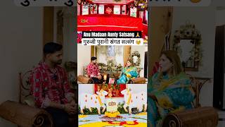 Anu Madaan Aunty, Guruji Old Is Very Satsang
