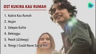 OST KUKIRA KAU RUMAH FULL ALBUM sound