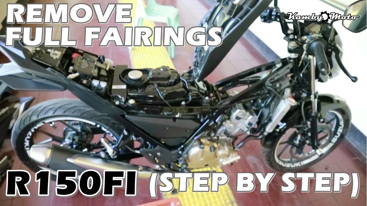 HOW TO REMOVE FULL FAIRINGS OF R150FI (STEP BY STEP)
