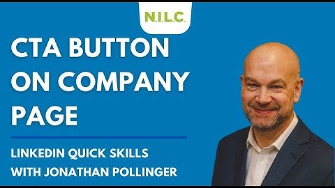 How To Add A Custom Call To Action (CTA) Button To Your Company LinkedIn Page