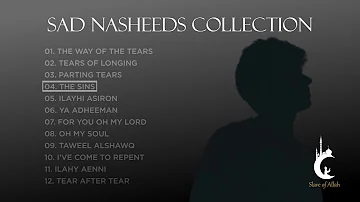 Sad Arabic Nasheeds Collection | No Music Nasheeds