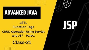 Advanced Java class 21  JSP JSTL Function  Tags,  CRUD Operation Using Servlet-JSP  Part-1