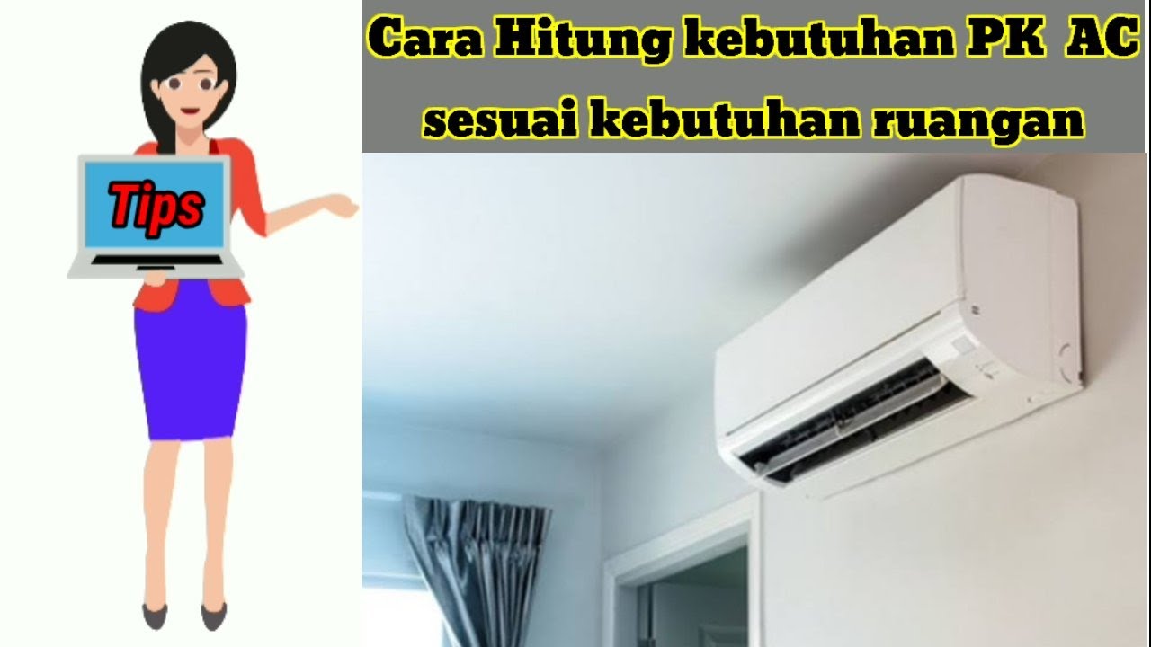 cara-menghitung-kebutuhan-pk-ac-youtube