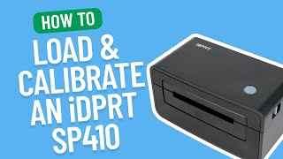 How to Load & Calibrate an iDPRT SP410 | Smith Corona Labels