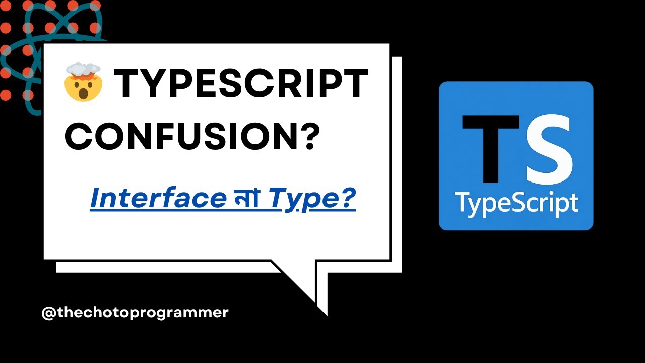 Interface & Type মানে কী? | TypeScript বাংলা টিউটোরিয়াল - YouTube