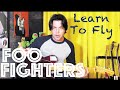 Guitar Lesson: How To Play Learn To Fly by Foo Fighters