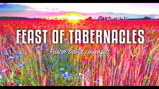Feast Of Tabernacles Day 5 | Sabbath Christian Church | David Liesenfelt - 2020-10-07