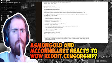 Asmongold and McconnellRet reacts to wow bfa reddit censorship?