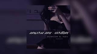 Arilena Ara - Hentori (SowCon & RSV Remix) / PHONK HOUSE REMIX