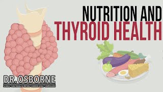 The Importance of Nutrition in Thyroid Health