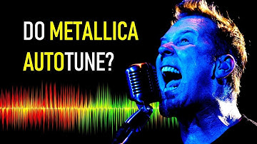 Do Metallica use Auto-Tune?