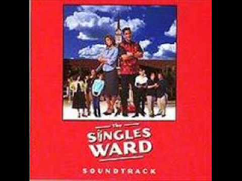 Singles Ward Soundtrack - I feel my Savior's Love