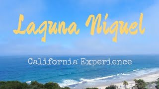 California || Laguna Niguel Experience