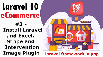 #3- Install Laravel and Excel, Stripe and Intervention Image Plugin | Laravel 10 E-Commerce