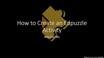 Creating Edpuzzle Activity