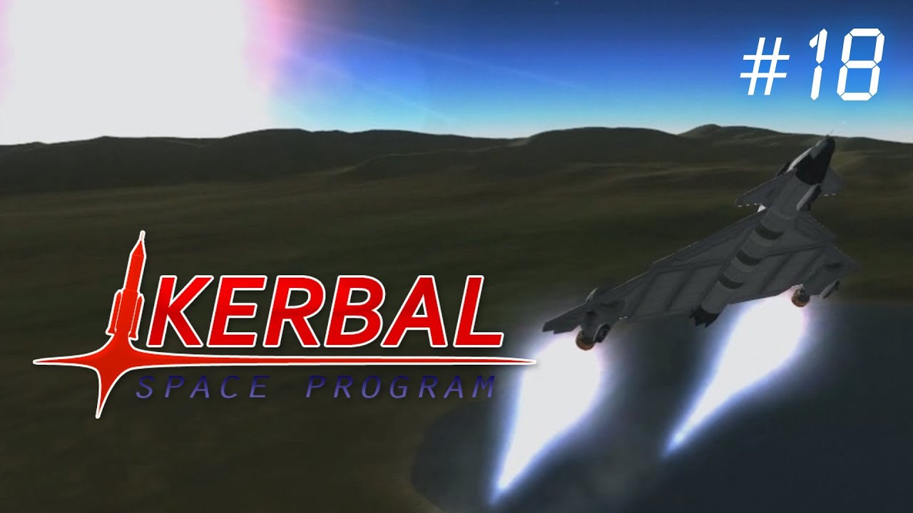 Kerbal Space Program Ep18 - The First Working Orbital Spaceplane! - I finally make a space plane that works!