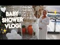 BABY SHOWER VLOG! ✨ Get ready with me & being a hormonal pregnant lady
