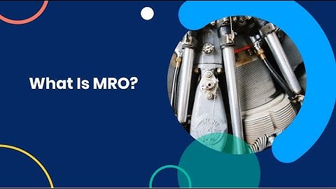 What Is MRO? An Introduction to Maintenance, Repair & Operations