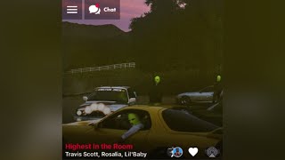 Travis Scott Ft. Rosalia & Lil'Baby - Highest In the Room ( version skyrock )