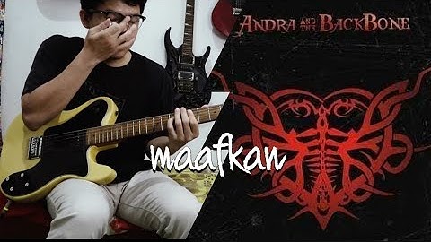 Andra And The Backbone - Maafkan (Guitar Cover)