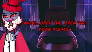 ANGEL OPEN THE, OPEN THE DOOR PLEASE! | Hazbin Hotel | Angel dust angst | original idea