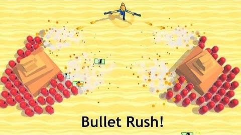 🔫🚀💣Bullet Rush - All Levels Gameplay Walkthrough (Android,ios) New Gameplay