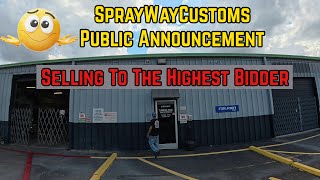 Shop Closing - Selling Business For $$$$ - SprayWayCustoms Bouncing From Shop To Shop