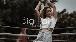 Ufuk Kaplan - Big Pain  Resimi