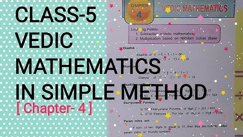 Class-5, Math, Chapter- 4,VEDIC MATHEMATICS (Part-1)