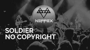 NEFFEX - Soldier [ No Copyright ]