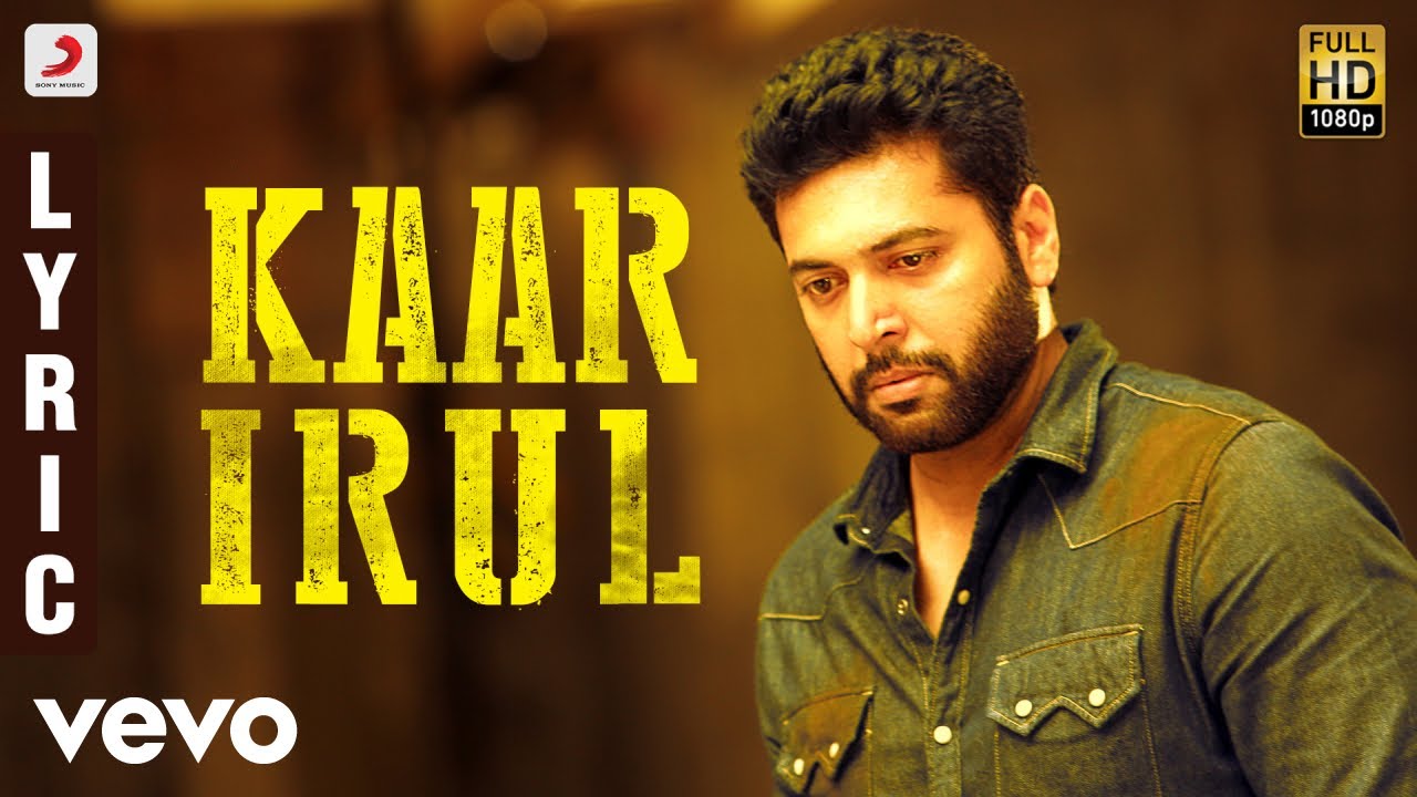 Adanga Maru   Kaar Irul Lyric Tamil  Jayam Ravi Raashi Khanna  Sam CS