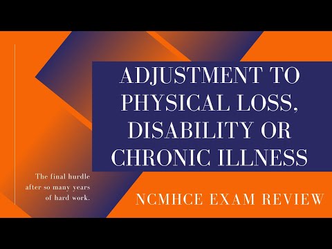 Adjustment Related to Physical Loss or Chronic Illness | NCMHCE Exam Review