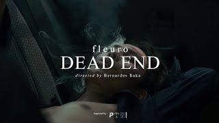 Fleuro - Dead End (Official Music Video)