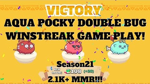 2.1K+ MMR AQUA POCKY DOUBLE BUG GAMEPLAY TECHNIQUE ~ Axie Infinity