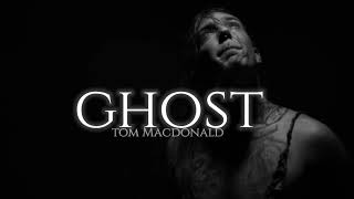 Tom Macdonald  - ghost (Lyrics)