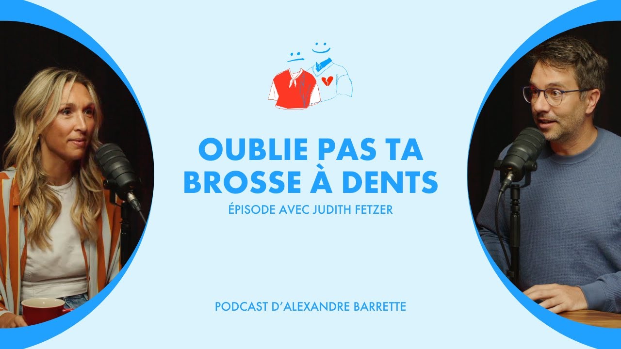 Judith Fetzer | Oublie pas ta brosse à dents