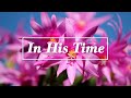 In His Time / piano instrumental cover with lyrics