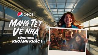 PEPSI MANG TẾT VỀ NHÀ - SỐNG TRỌN KHOẢNH KHẮC - Sân Bay