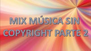 Mix Música Sin Copyright Parte 2A Todo Volumen