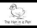 The hen in a pen  early reader 6  read aloud  learn to read  phonics