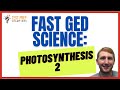 How to Beat GED Science Photosynthesis Questions - Example 2 [Fast Lesson]